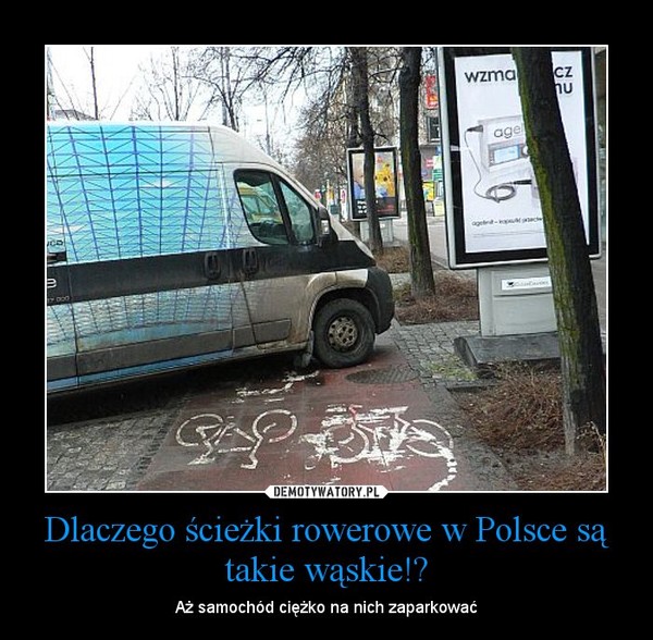 Dlaczego ścieżki rowerowe w Polsce są takie wąskie!?