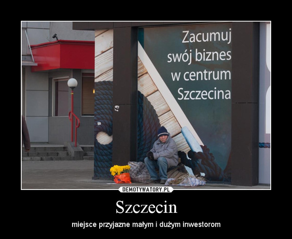 Szczecin – miejsce przyjazne małym i dużym inwestorom 