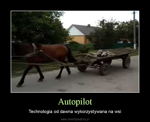 Autopilot – Technologia od dawna wykorzystywana na wsi 