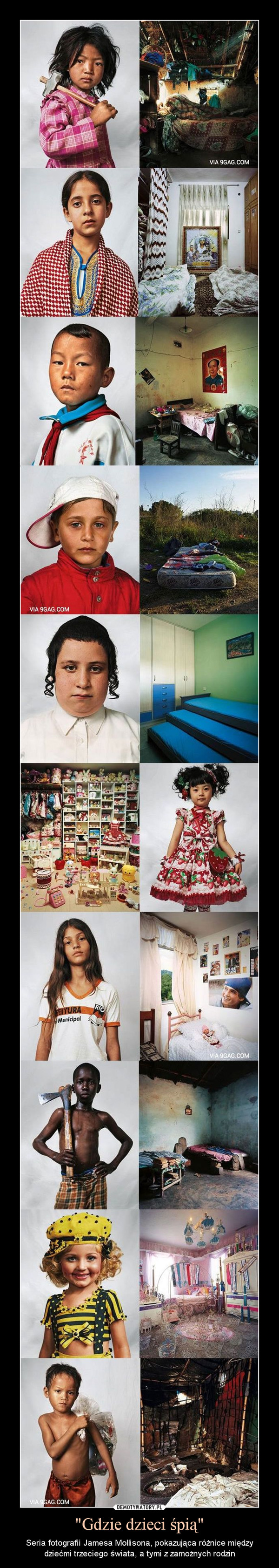 "Gdzie dzieci śpią" – Seria fotografii Jamesa Mollisona, pokazująca różnice między dziećmi trzeciego świata, a tymi z zamożnych rodzin 