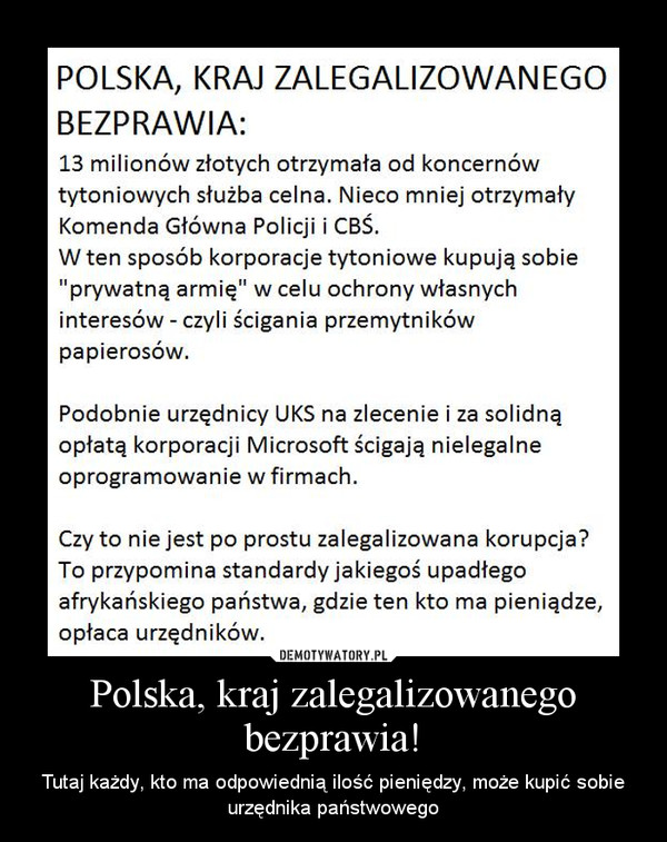 Polska, kraj zalegalizowanego bezprawia! – Tutaj każdy, kto ma odpowiednią ilość pieniędzy, może kupić sobie urzędnika państwowego 