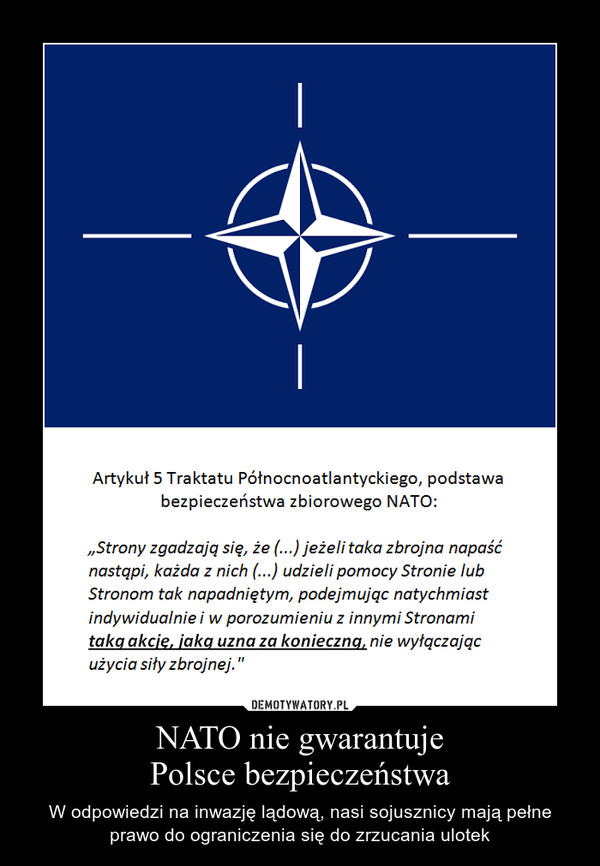 NATO nie gwarantuje
Polsce bezpieczeństwa