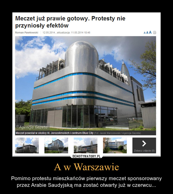 A w Warszawie – Pomimo protestu mieszkańców pierwszy meczet sponsorowany przez Arabie Saudyjską ma zostać otwarty już w czerwcu... 