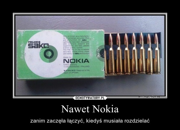 Nawet Nokia – zanim zaczęła łączyć, kiedyś musiała rozdzielać 