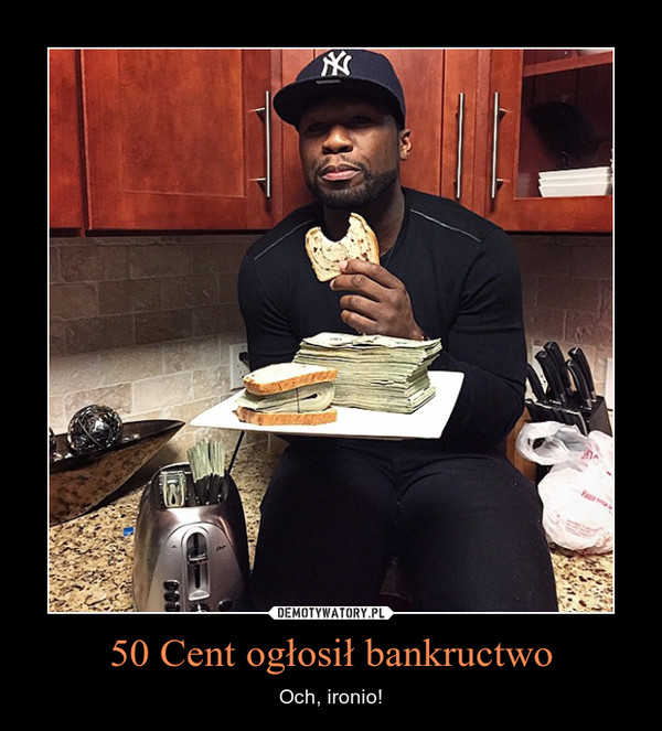 50 Cent ogłosił bankructwo – Och, ironio! 