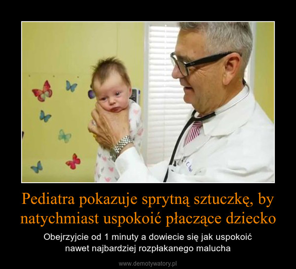 Pediatra pokazuje sprytną sztuczkę, by natychmiast uspokoić płaczące dziecko – Obejrzyjcie od 1 minuty a dowiecie się jak uspokoićnawet najbardziej rozpłakanego malucha 