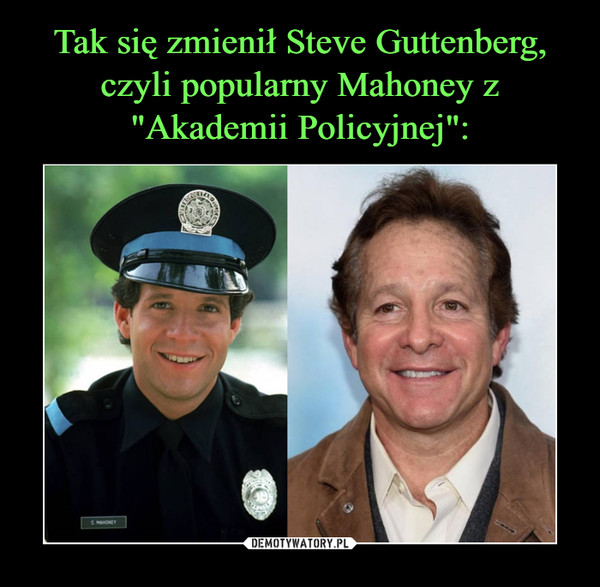 Tak się zmienił Steve Guttenberg, czyli popularny Mahoney z "Akademii Policyjnej":