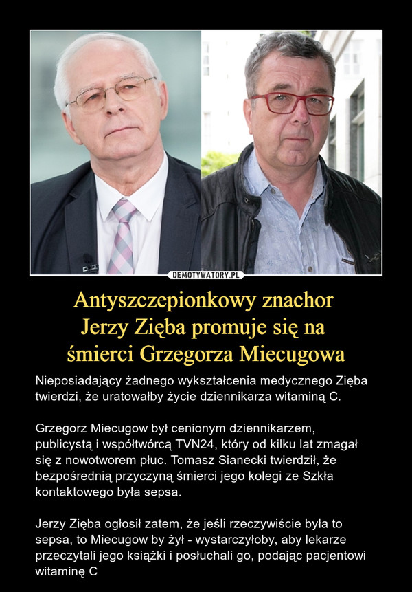 Antyszczepionkowy znachor 
Jerzy Zięba promuje się na 
śmierci Grzegorza Miecugowa