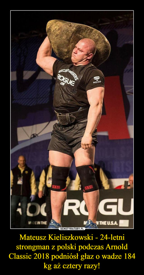 Mateusz Kieliszkowski - 24-letni strongman z polski podczas Arnold Classic 2018 podniósł głaz o wadze 184 kg aż cztery razy!