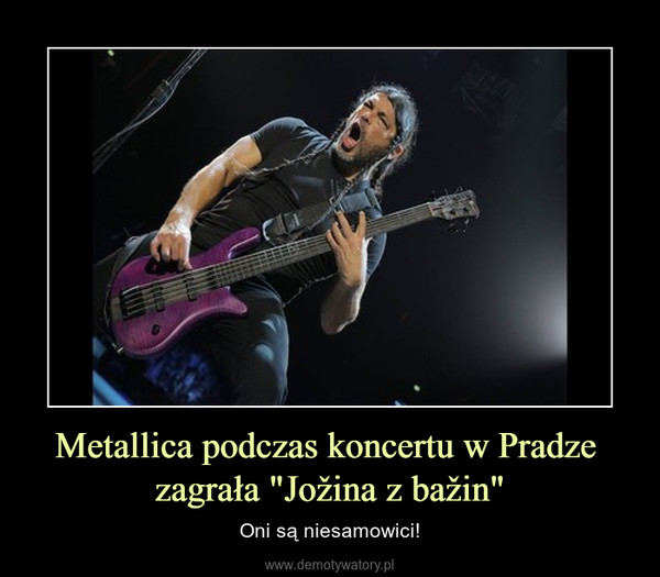 Metallica podczas koncertu w Pradze zagrała "Jožina z bažin" – Oni są niesamowici! 