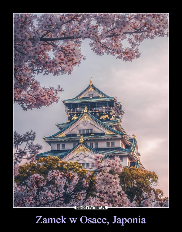 Zamek w Osace, Japonia –  