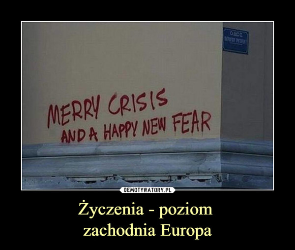 Życzenia - poziom zachodnia Europa –  Merry Crisis and a happy new fear