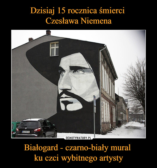 Białogard - czarno-biały mural ku czci wybitnego artysty –  