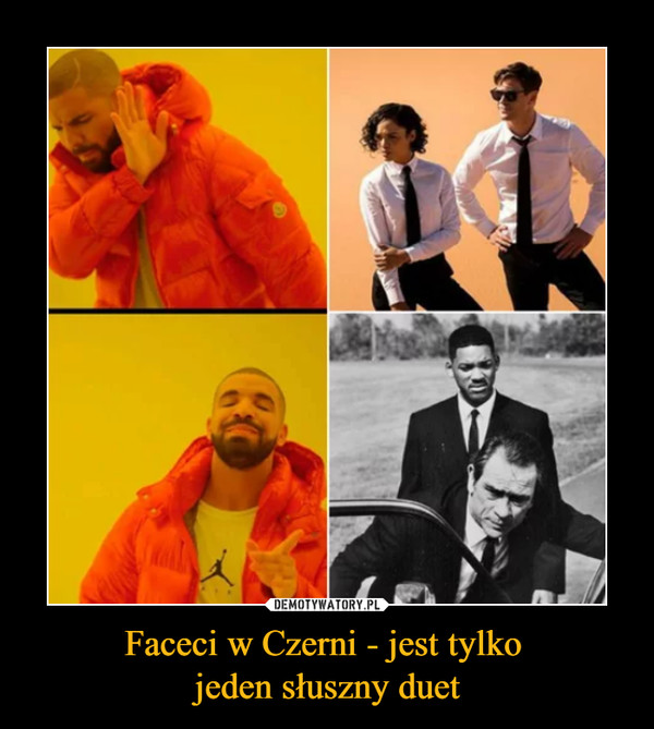 Faceci w Czerni - jest tylko jeden słuszny duet –  