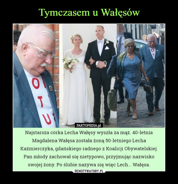 Tymczasem u Wałęsów