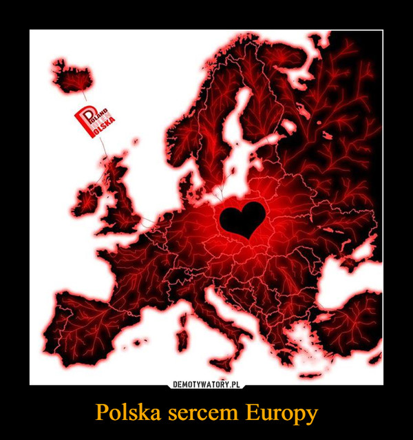 Polska sercem Europy