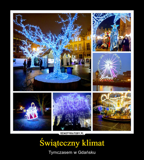Świąteczny klimat – Tymczasem w Gdańsku 