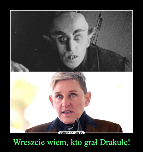 Wreszcie wiem, kto grał Drakulę!