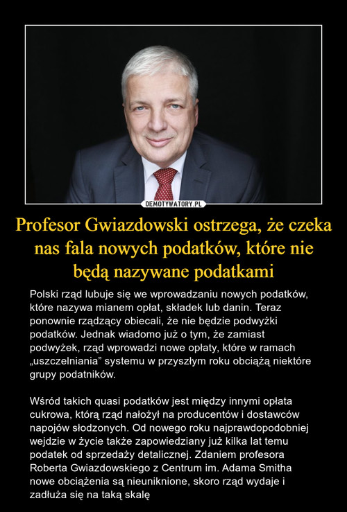 Profesor Gwiazdowski ostrzega, że czeka nas fala nowych podatków, które nie będą nazywane podatkami