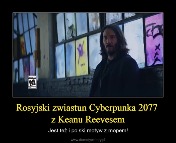 Rosyjski zwiastun Cyberpunka 2077 z Keanu Reevesem – Jest też i polski motyw z mopem! 
