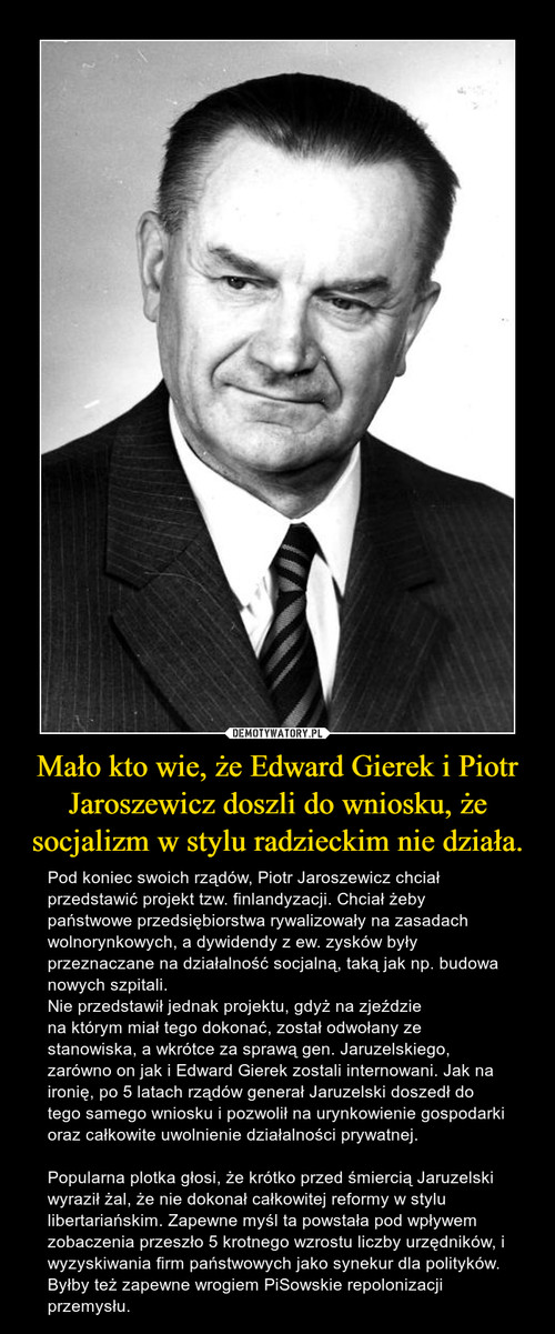 Mało kto wie, że Edward Gierek i Piotr Jaroszewicz doszli do wniosku, że socjalizm w stylu radzieckim nie działa.