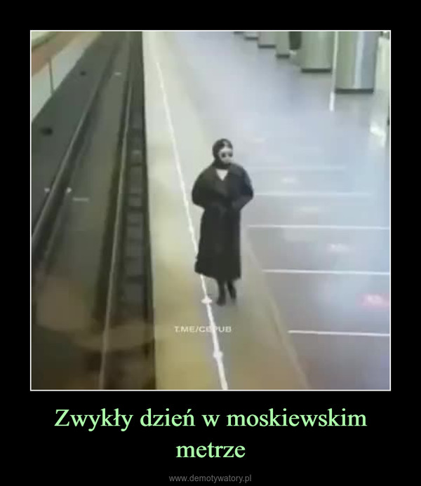 Zwykły dzień w moskiewskim metrze –  
