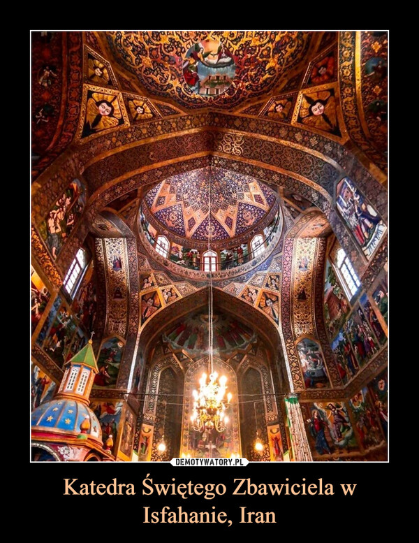 Katedra Świętego Zbawiciela w Isfahanie, Iran