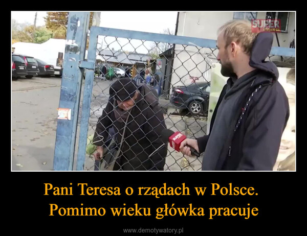 Pani Teresa o rządach w Polsce. Pomimo wieku główka pracuje –  