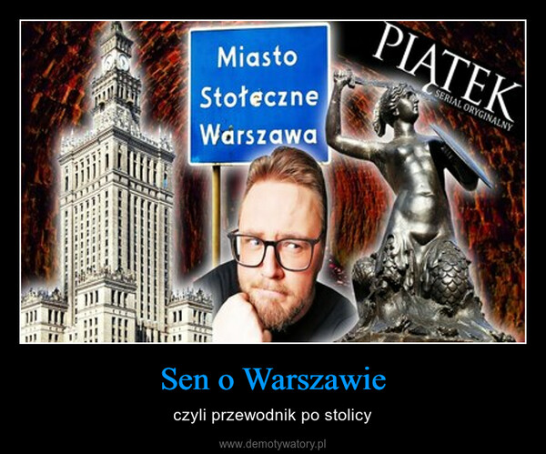 Sen o Warszawie – czyli przewodnik po stolicy 