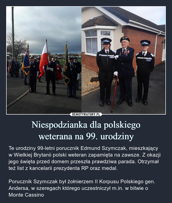 Niespodzianka dla polskiego
weterana na 99. urodziny