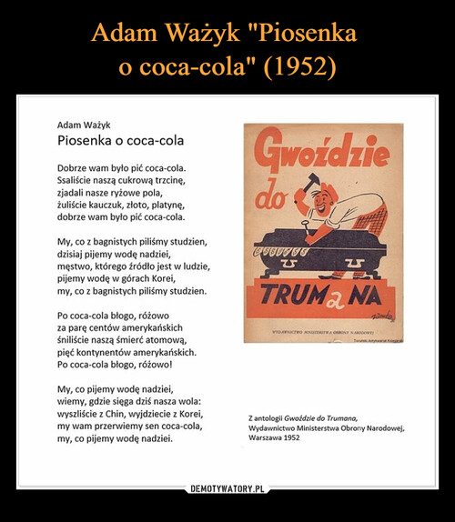 Adam Ważyk "Piosenka 
o coca-cola" (1952)