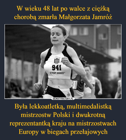 W wieku 48 lat po walce z ciężką chorobą zmarła Małgorzata Jamróż Była lekkoatletką, multimedalistką mistrzostw Polski i dwukrotną reprezentantką kraju na mistrzostwach Europy w biegach przełajowych