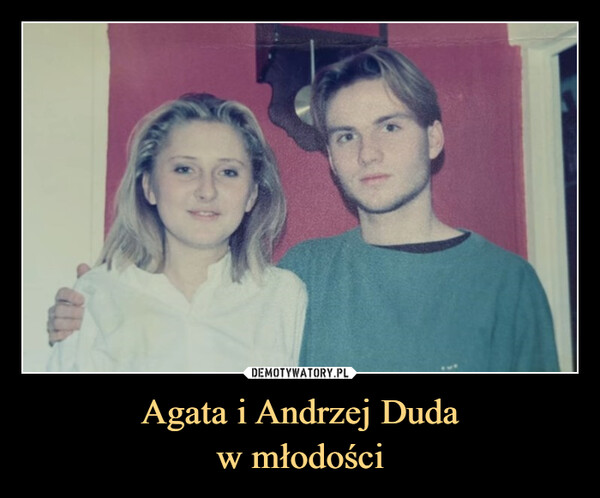 Agata i Andrzej Dudaw młodości –  