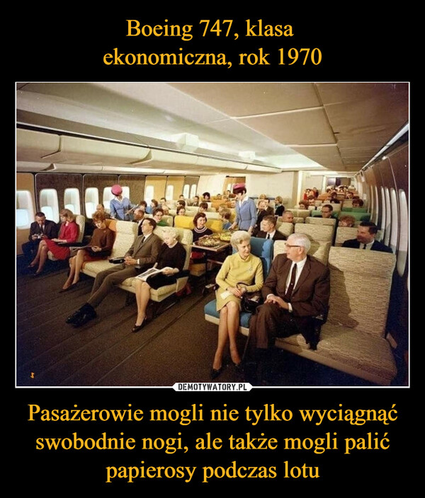 Pasażerowie mogli nie tylko wyciągnąć swobodnie nogi, ale także mogli palić papierosy podczas lotu –  