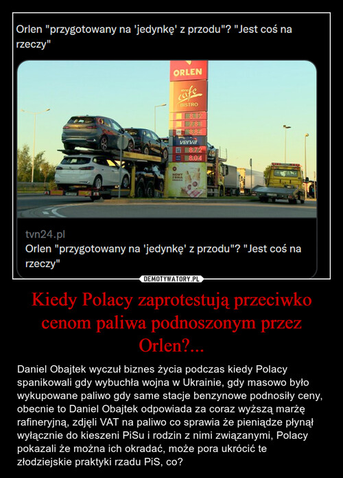 Kiedy Polacy zaprotestują przeciwko cenom paliwa podnoszonym przez Orlen?...