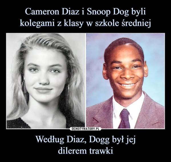 Według Diaz, Dogg był jejdilerem trawki –  