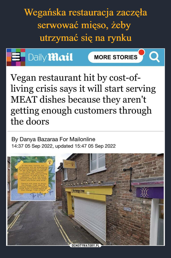  –  Vegan restaurant hit by cost-of-living crisis says it will start serving MEAT dishes because they aren't getting enough customers through the doors