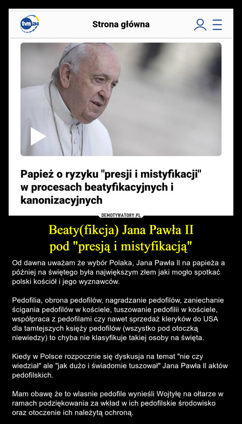 Beaty(fikcja) Jana Pawła II
pod "presją i mistyfikacją"