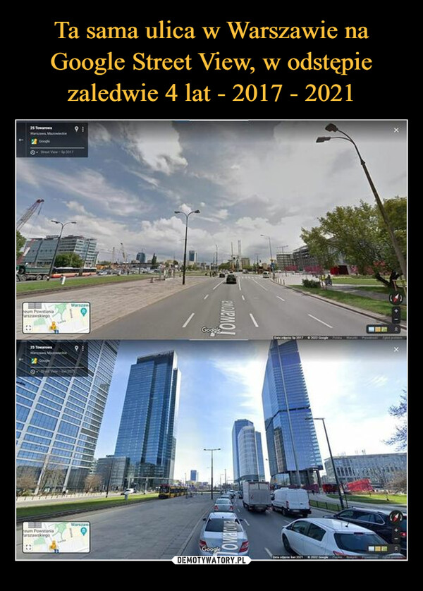Ta sama ulica w Warszawie na Google Street View, w odstępie zaledwie 4 lat - 2017 - 2021