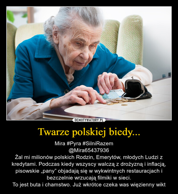 Twarze polskiej biedy... – Mira #Pyra #SilniRazem  