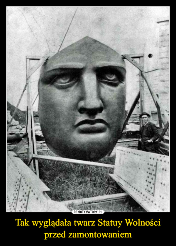Tak wyglądała twarz Statuy Wolności przed zamontowaniem