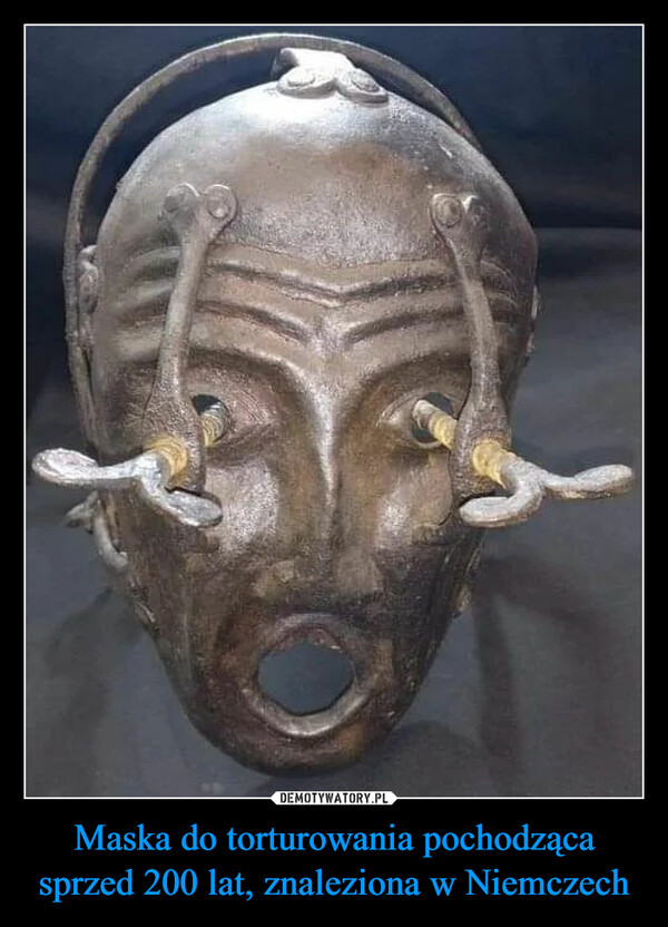 Maska do torturowania pochodząca sprzed 200 lat, znaleziona w Niemczech –  