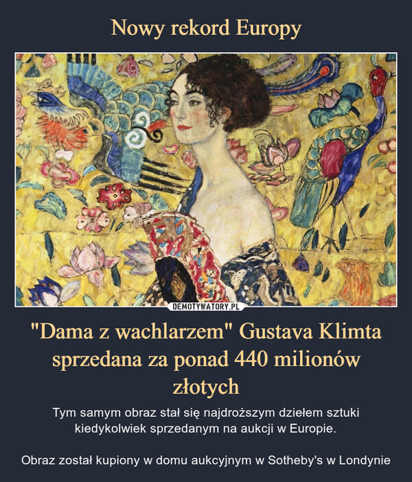 Nowy rekord Europy "Dama z wachlarzem" Gustava Klimta sprzedana za ponad 440 milionów złotych