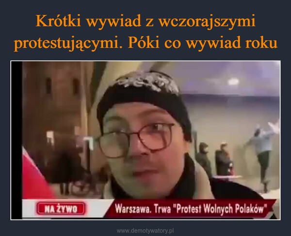  –  NA ŻYWOWarszawa. Trwa "Protest Wolnych Polaków"