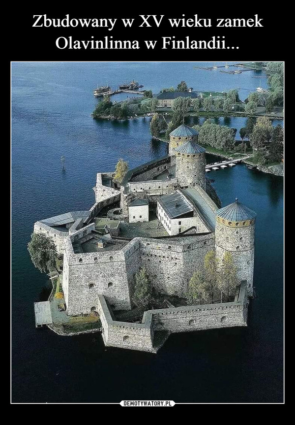 Zbudowany w XV wieku zamek Olavinlinna w Finlandii...